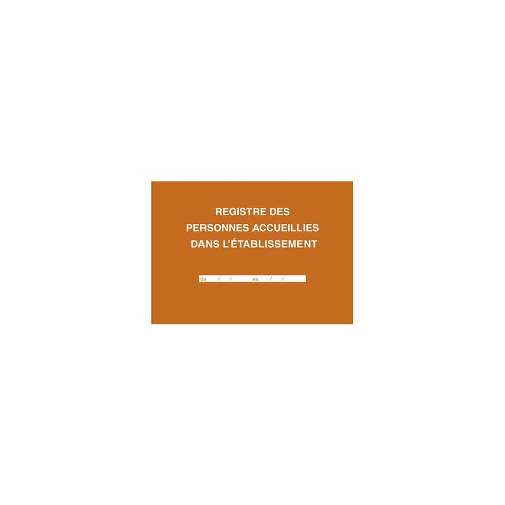 ELVE Registre des personnes accueillies dans l'établissement